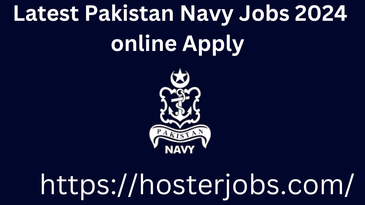 Latest Pakistan Navy Jobs 2024