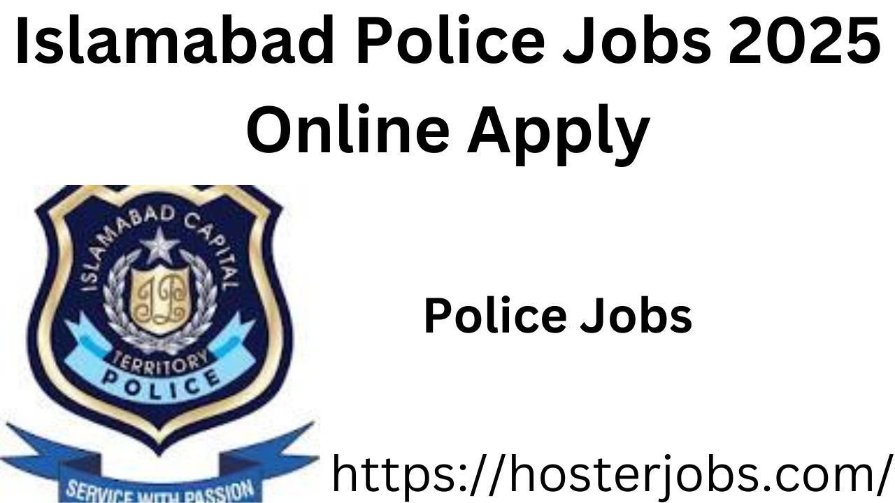Islamabad Police Jobs 2025 Online Apply