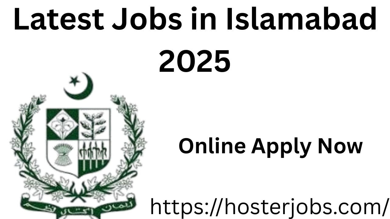 Latest Jobs in Islamabad 2025
