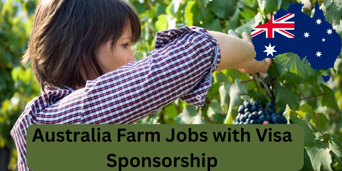 Australia Farm Jobs with Visa Sponsorship – May 2025 Opportunities