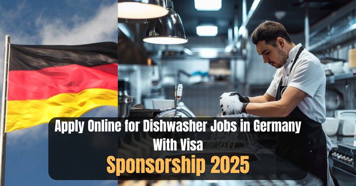 Apply Online for Dishwasher Jobs in Germany With Visa Sponsorship 2025