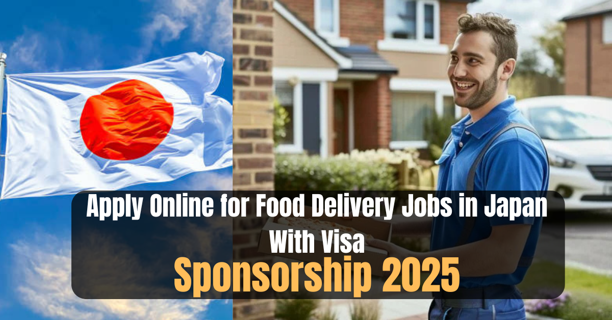 Apply Online for Food Delivery Jobs in Japan With Visa Sponsorship 2025