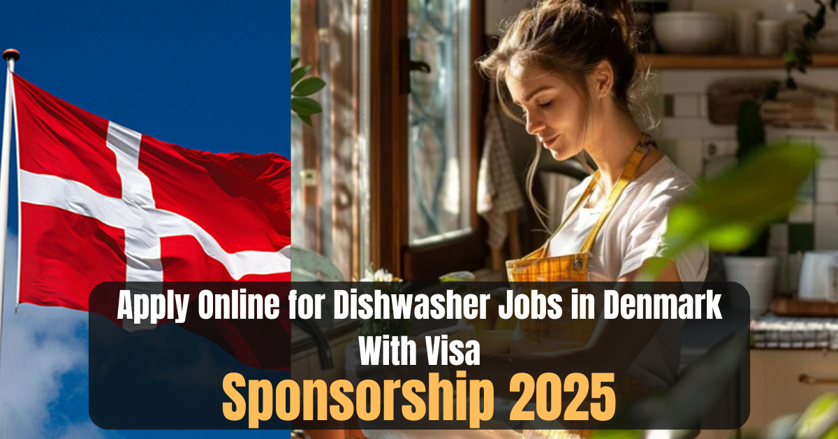 Apply Online for Dishwasher Jobs in Denmark With Visa Sponsorship 2025