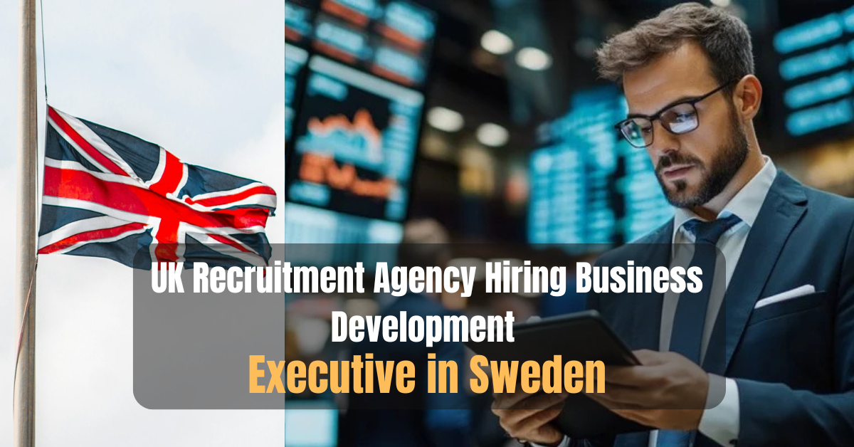 UK Recruitment Agency Hiring Business Development Executive in Sweden