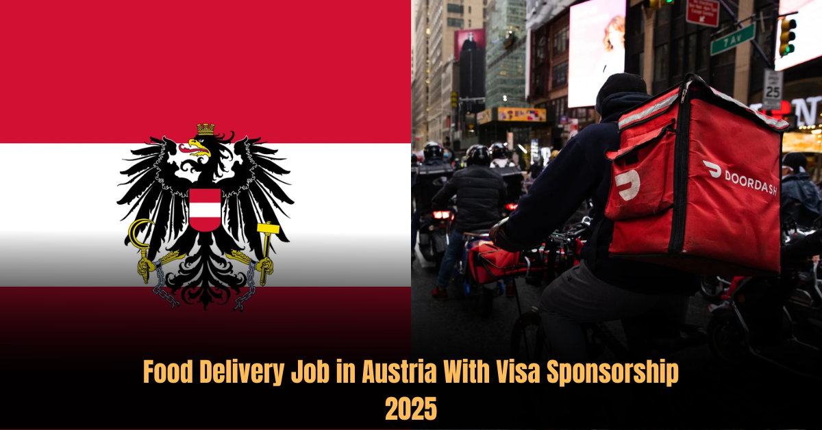 Food Delivery Job with Visa Sponsorship in 2025